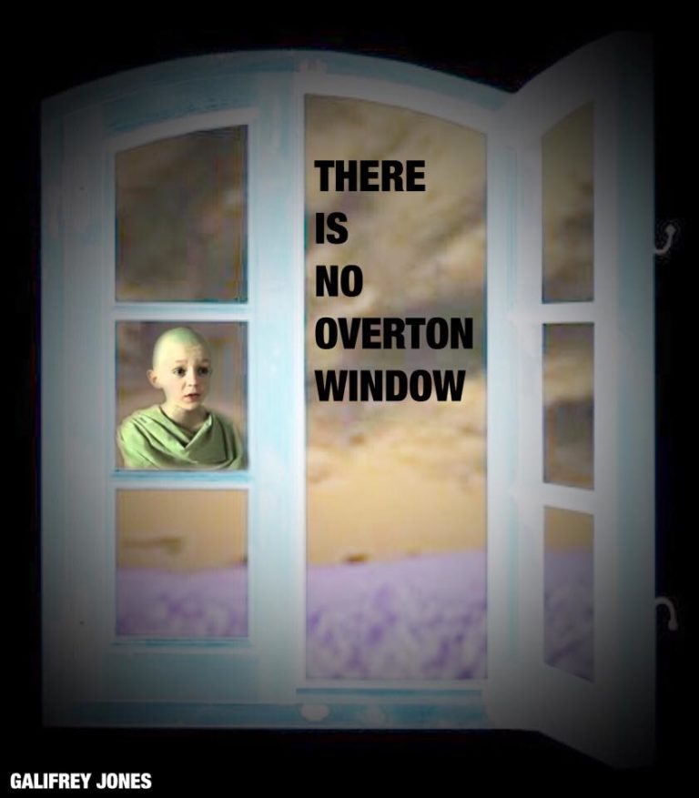 Thought for the Day: There is no Overton Window