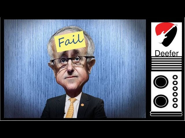 Malcolm Turnbull is a Failure