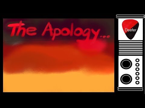 Deefer: The Apology