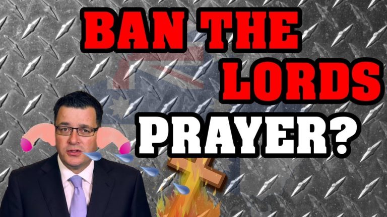 Premier Daniel Andrews Considers REMOVING the LORDS PRAYER!